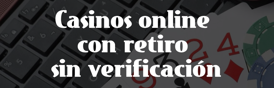 casino online sin verificación